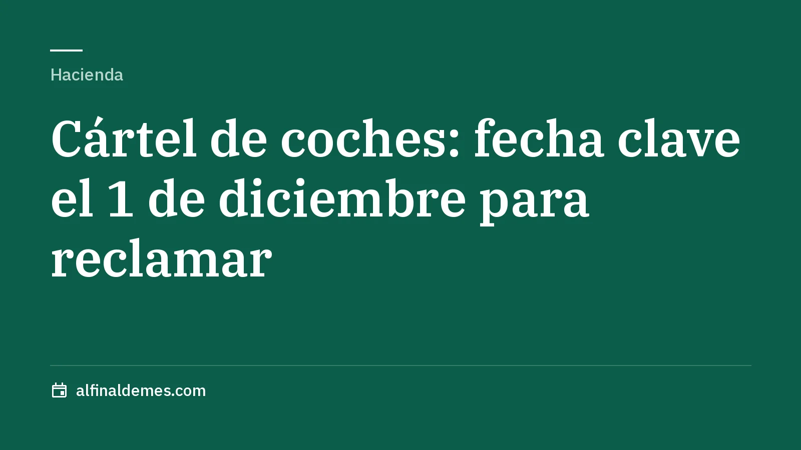 Portada: Cártel de los coches: 1 de diciembre, fecha clave para reclamar el sobreprecio